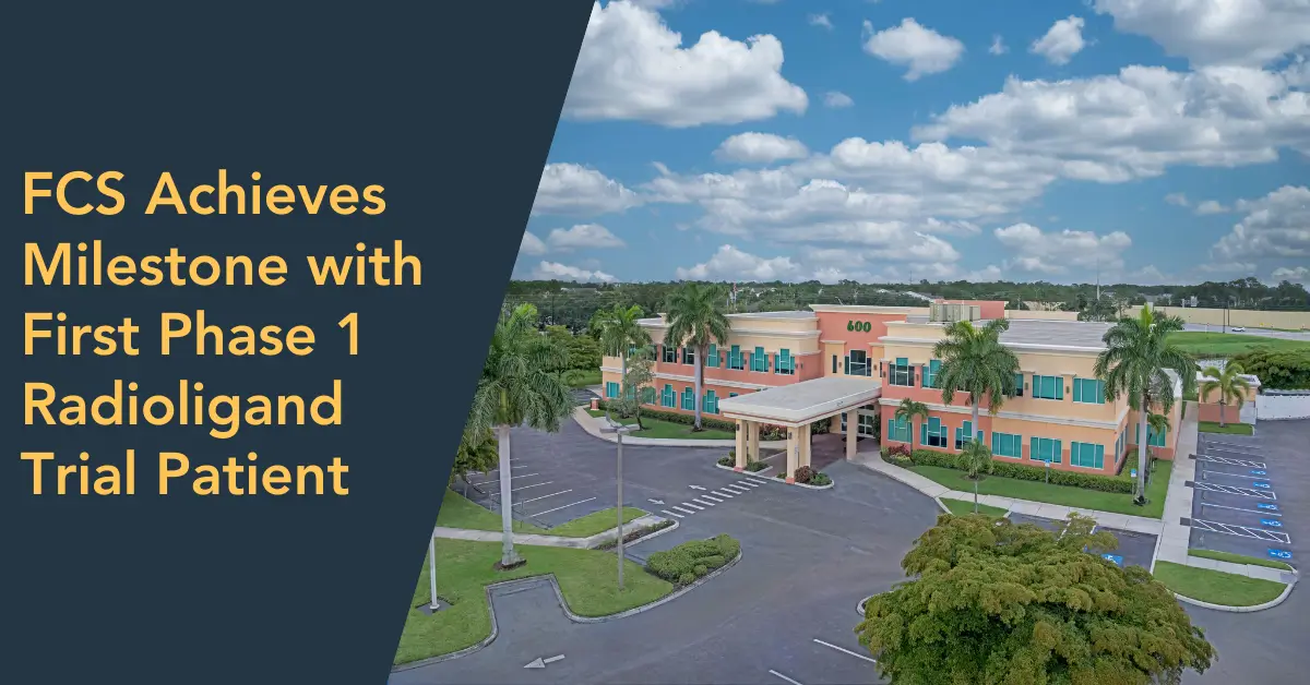 Florida Cancer Specialists & Research Institute doses first patient in Phase 1 radioligand therapy clinical trial.