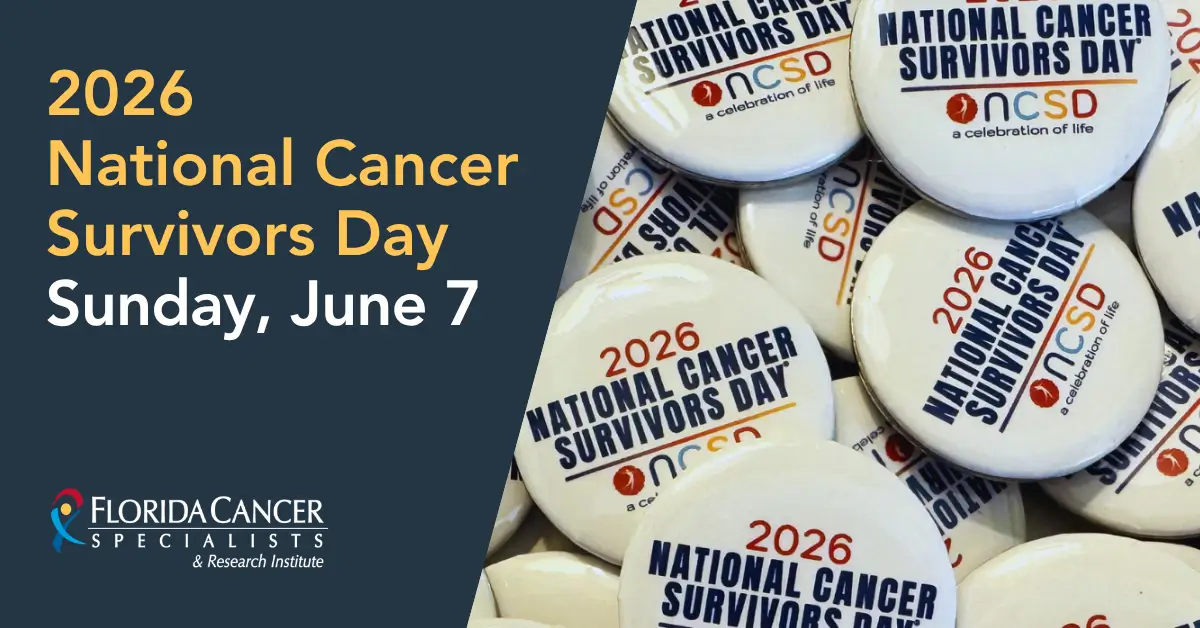 Promotional graphic for 2026 National Cancer Survivors Day, Sunday, June 7, featuring a pile of white buttons printed with the NCSD logo and the tagline 'a celebration of life.' Florida Cancer Specialists & Research Institute logo appears in the lower left.