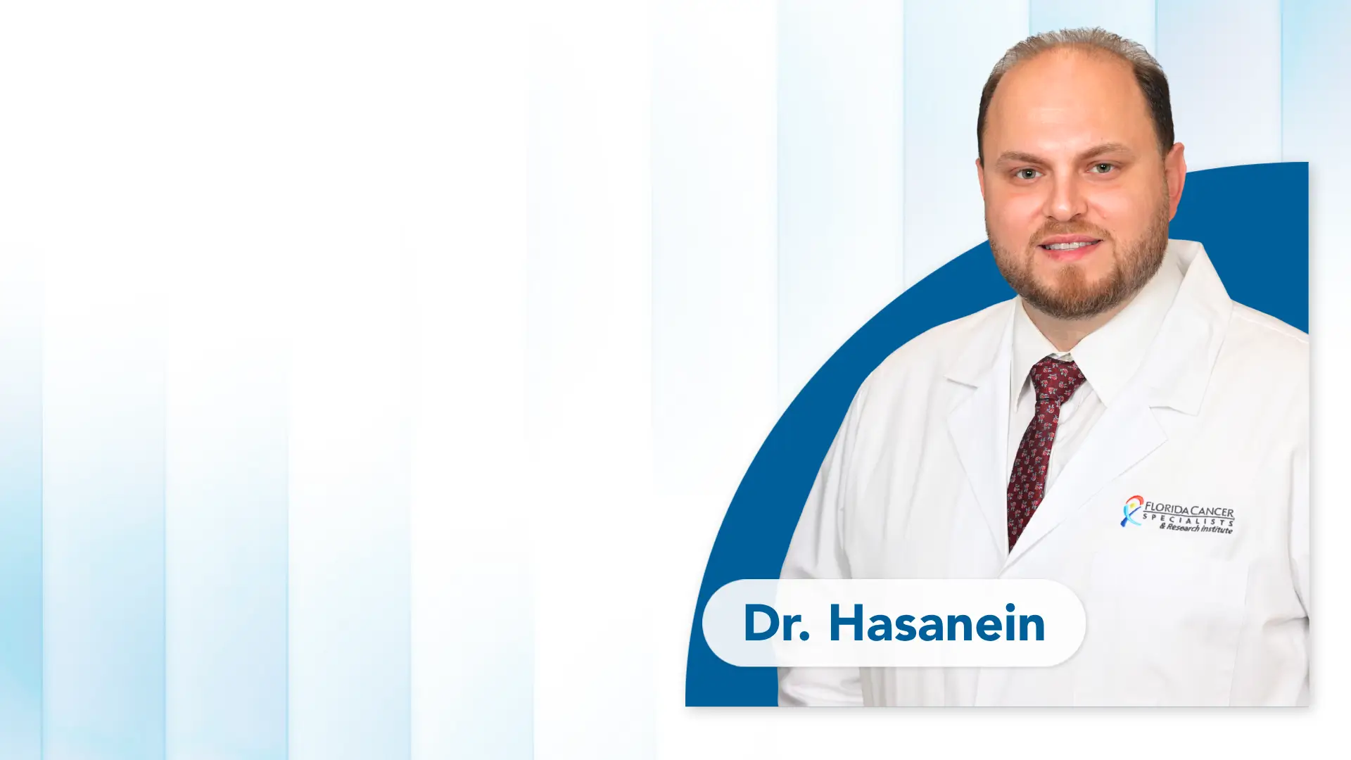 Hassan Hasanein, MD, who joined FCS through a trusted physician referral