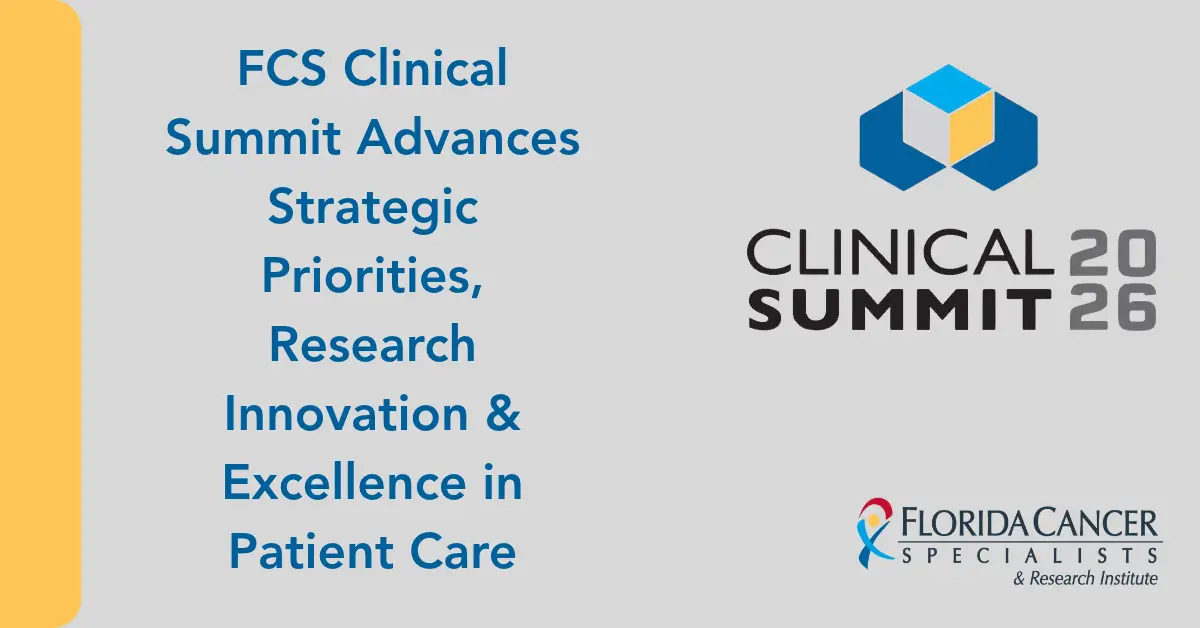 FCS Clinical Summit brings together statewide clinical leaders to advance research innovation, strategic priorities and patient care.